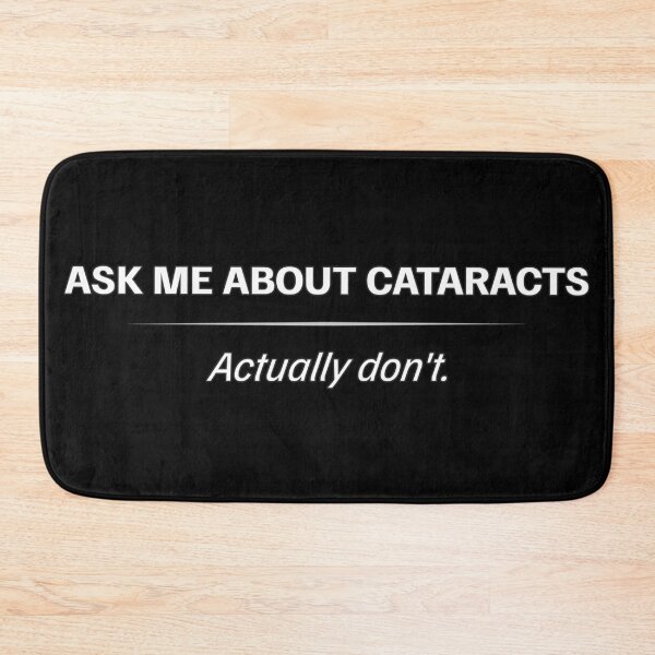 Item preview, Cataracts Awareness – Ask Me About It (Actually Don’t) designed and sold by Eyepatch-Jacks.