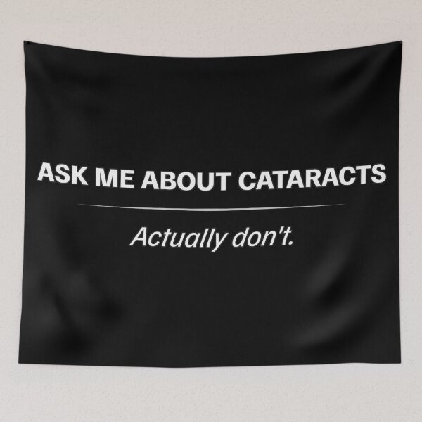 Item preview, Cataracts Awareness – Ask Me About It (Actually Don’t) designed and sold by Eyepatch-Jacks.
