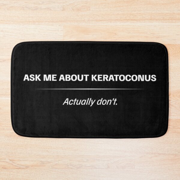 Item preview, Keratoconus Awareness – Ask Me About It (Actually Don’t) designed and sold by Eyepatch-Jacks.