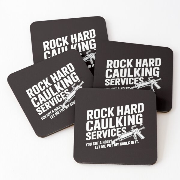 Item preview, Rock Hard Caulking Services – Sarcastic Meme Humor Art designed and sold by Redgiant87x.