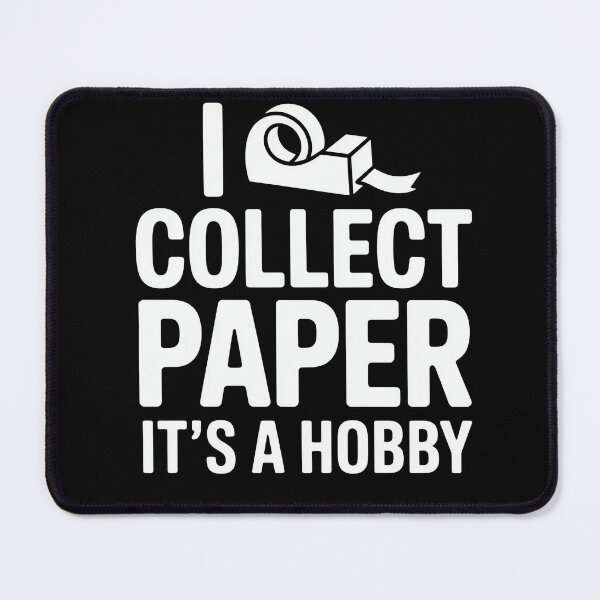 Item preview, I Collect Paper Its A Hobby designed and sold by MooonTees.