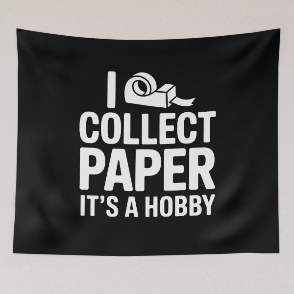 Item preview, I Collect Paper Its A Hobby designed and sold by MooonTees.