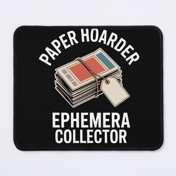 Item preview, Paper Hoarder Ephemera Collector designed and sold by MooonTees.