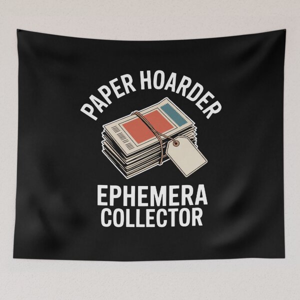 Item preview, Paper Hoarder Ephemera Collector designed and sold by MooonTees.