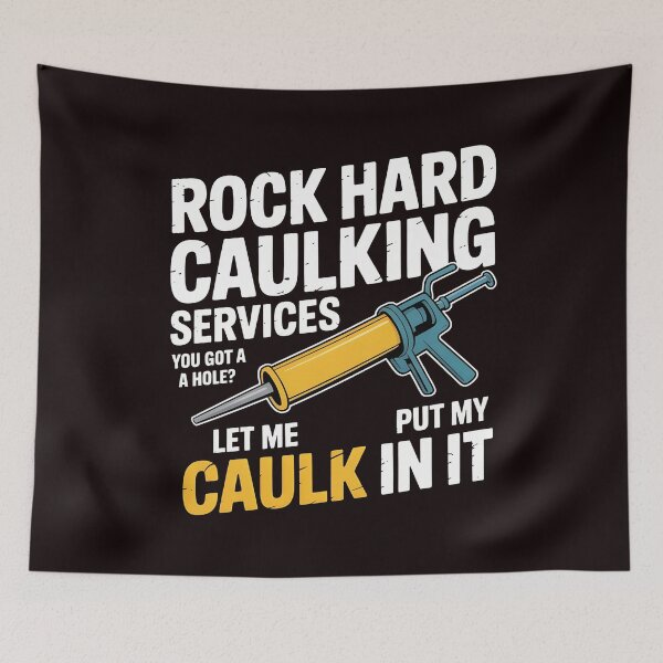 Item preview, Rock Hard Caulking Services – Funny Cringe Meme Design designed and sold by Redgiant87x.