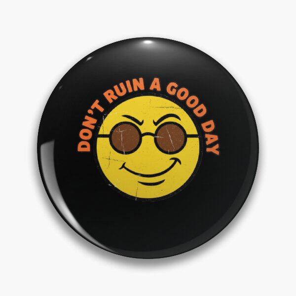 Item preview, Don't ruin a good day. Broken Smiley designed and sold by ALL ART .