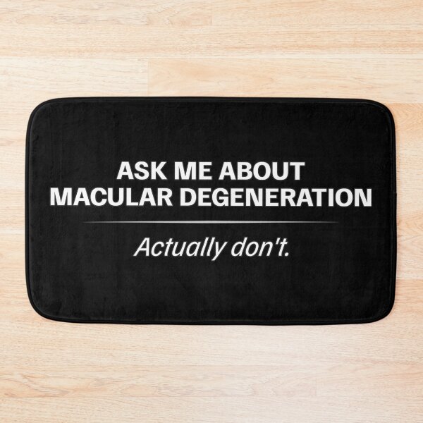 Item preview, Macular Degeneration Awareness – Ask Me About It (Actually Don’t) designed and sold by Eyepatch-Jacks.