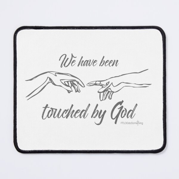Item preview, We have been touched by God designed and sold by FTLOG.