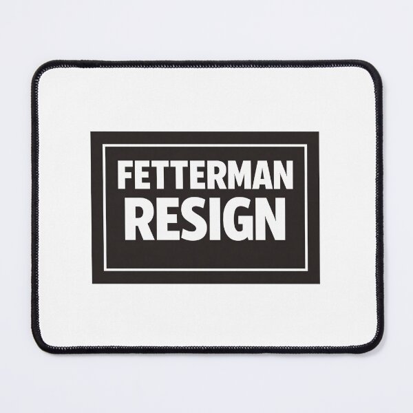 Item preview, Fetterman Resign - John Fetterman Democrat PA Trump Lover designed and sold by WayoutMercantil.