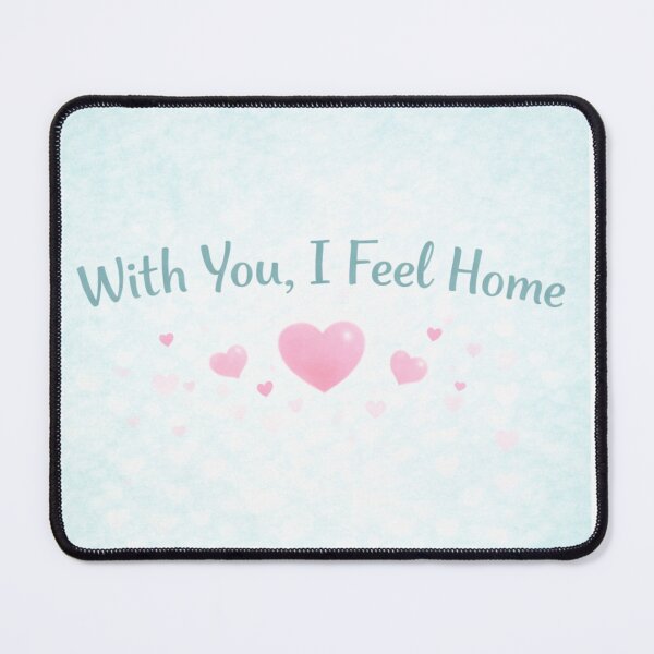 Item preview, With You, I Feel Home designed and sold by ArtByKapil.