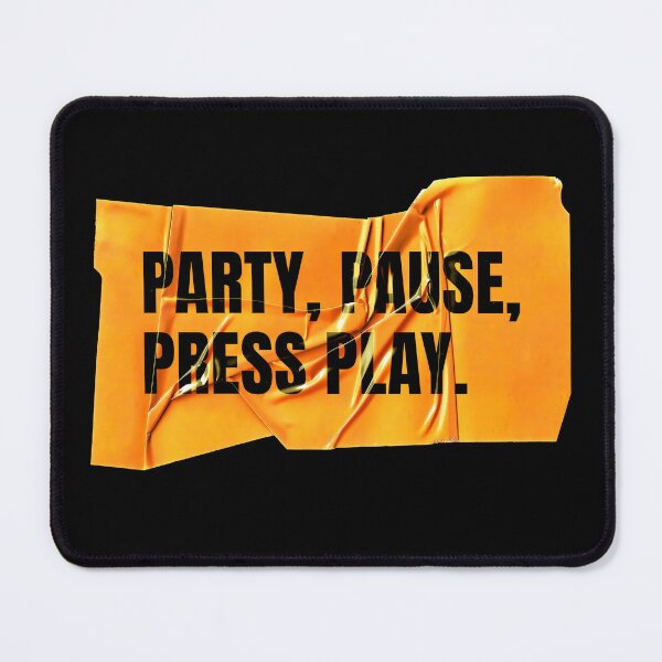 Item preview, Party, Pause, press Play designed and sold by Wow.Monique.