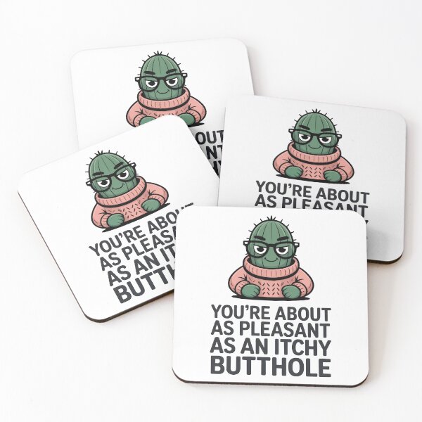 Item preview, You're about as pleasant as an itchy butthole designed and sold by J-Style-Design.