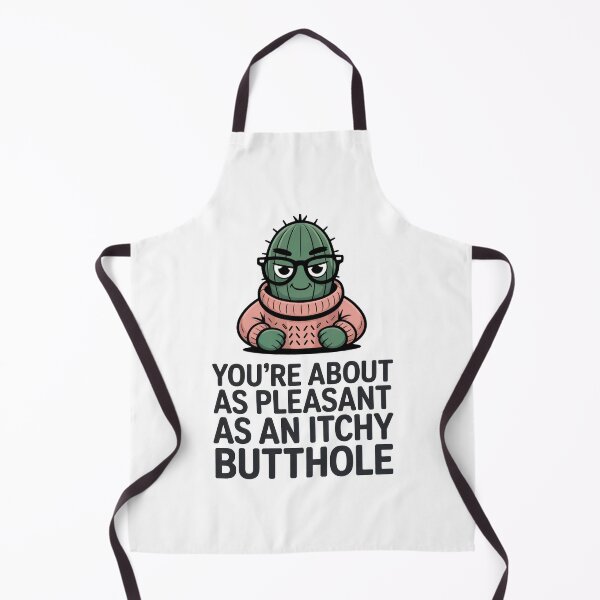 Item preview, You're about as pleasant as an itchy butthole designed and sold by J-Style-Design.