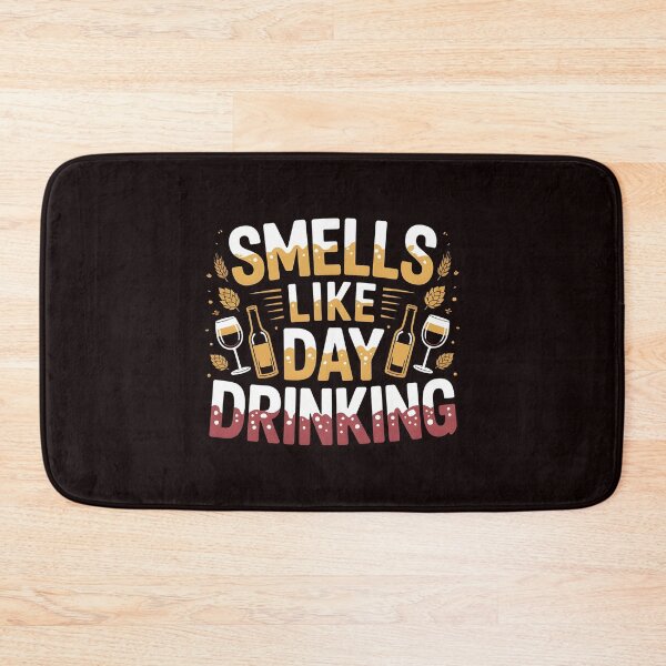 Item preview, Smells Like Day Drinking – Drinking Humor Quote for Alcohol Lovers designed and sold by Redgiant87x.