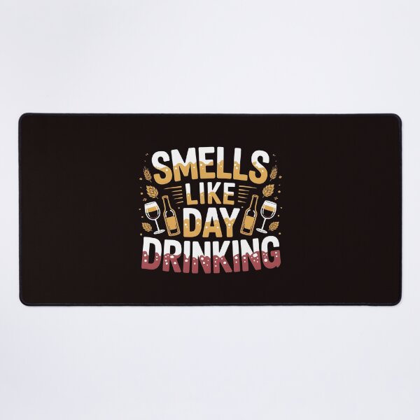 Item preview, Smells Like Day Drinking – Drinking Humor Quote for Alcohol Lovers designed and sold by Redgiant87x.