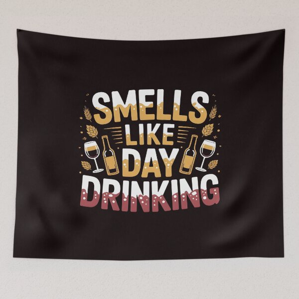 Item preview, Smells Like Day Drinking – Drinking Humor Quote for Alcohol Lovers designed and sold by Redgiant87x.