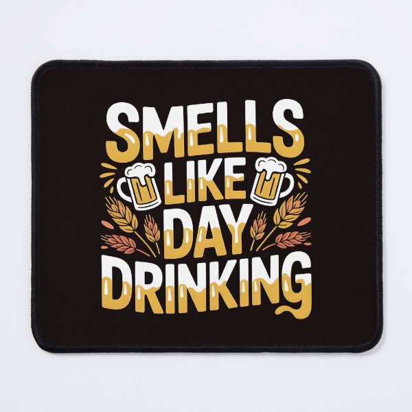 Item preview, Smells Like Day Drinking – Funny Alcohol Drinking Joke Design designed and sold by Redgiant87x.