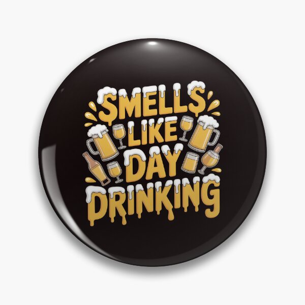 Item preview, Smells Like Day Drinking – Beer Lover Drinking Humor Quote designed and sold by Redgiant87x.