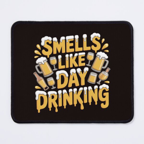 Item preview, Smells Like Day Drinking – Beer Lover Drinking Humor Quote designed and sold by Redgiant87x.