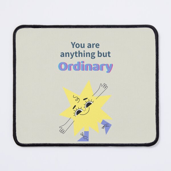 Item preview, You Are Anything But Ordinary – Cute Star Motivation Design designed and sold by Giota29.