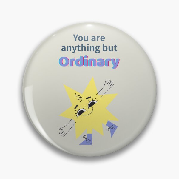 Item preview, You Are Anything But Ordinary – Cute Star Motivation Design designed and sold by Giota29.