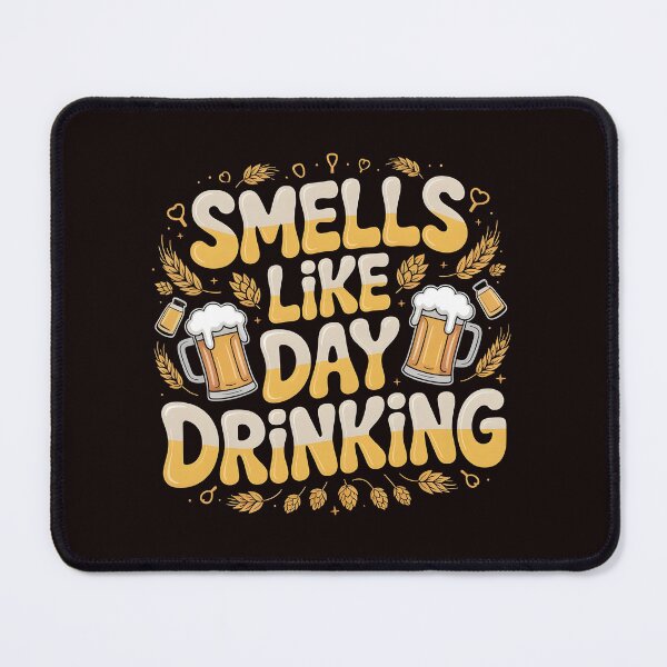 Item preview, Smells Like Day Drinking – Sarcastic Drinking Joke for Alcohol Fans designed and sold by Redgiant87x.