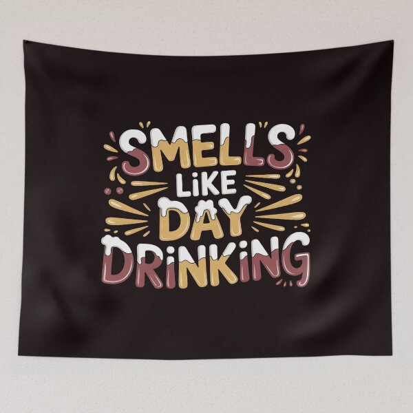 Item preview, Smells Like Day Drinking – Classic Drinking Humor Quote Design designed and sold by Redgiant87x.
