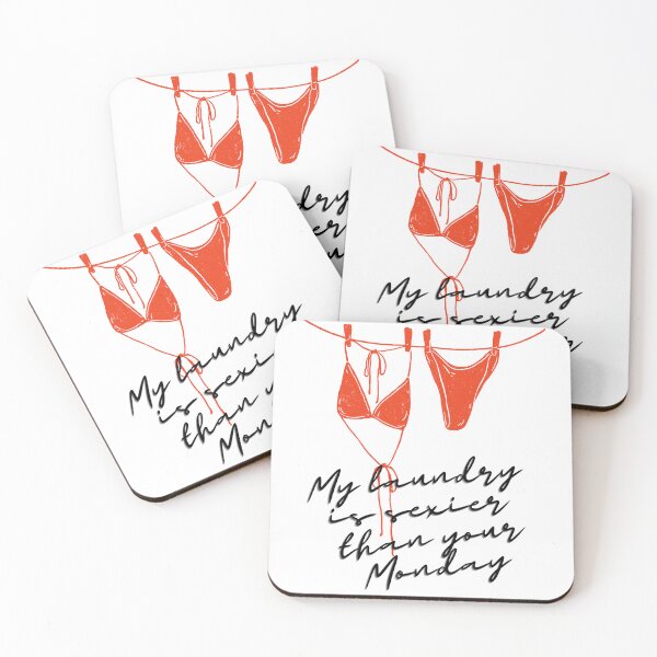 Item preview, My Laundry Is Sexier Than Your Monday designed and sold by BoldPowStudio.