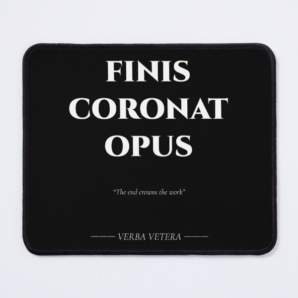 Item preview, Finis Coronat Opus – Latin Quote on Completion designed and sold by BrushRushX.