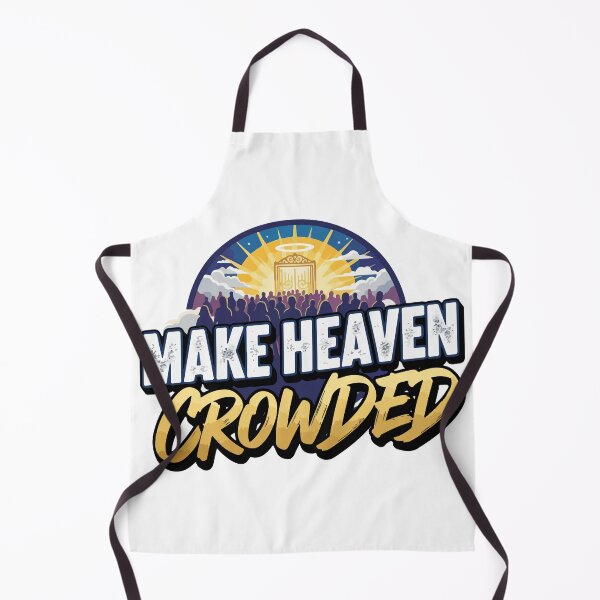 Item preview, Make Heaven Crowded – Christian Faith Inspirational Design designed and sold by storelibertys.
