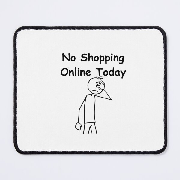 Item preview, No Shopping Online Today – Funny Minimalist and Digital Detox Quote designed and sold by adjamine.