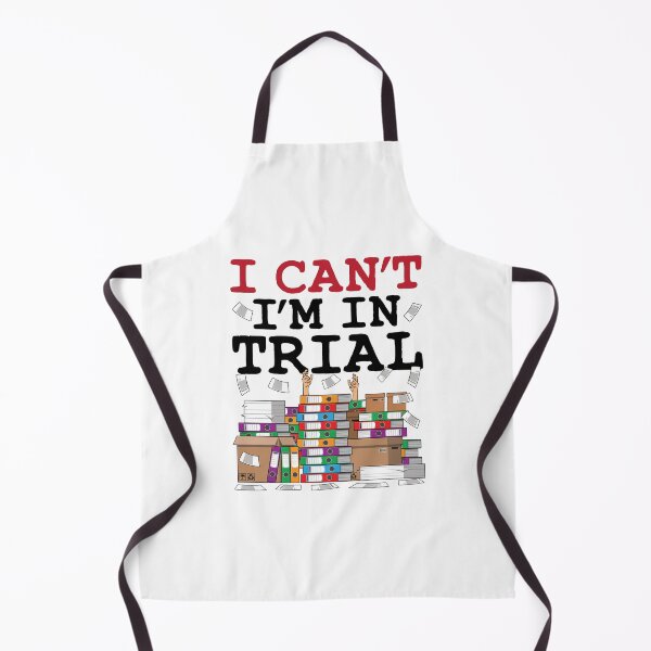 Item preview, I Can't I'm in Trial Funny Lawyer  designed and sold by jaygo.