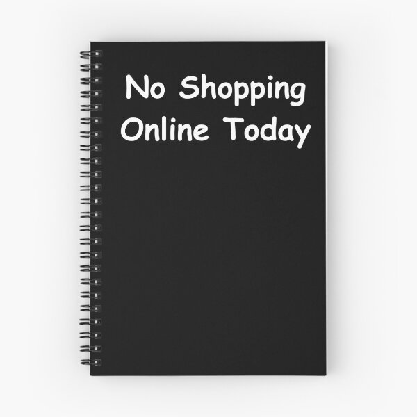 Item preview, No Shopping Online Today – Funny Minimalist and Digital Detox Quote designed and sold by adjamine.