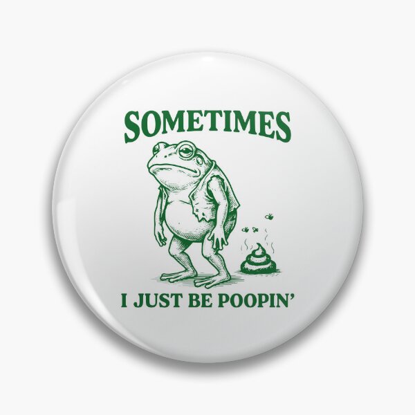 Item preview, Sometimes I Just Be Poopin Frog Meme Humor designed and sold by gunaone-design.