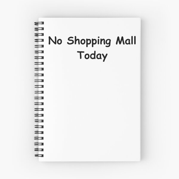 Item preview, No Shopping Mall Today – Funny Minimalist and Relaxed Lifestyle Quote designed and sold by adjamine.