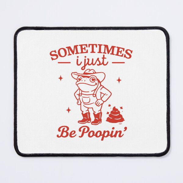 Item preview, Sometimes I Just Be Poopin' Frog Meme designed and sold by gunaone-design.
