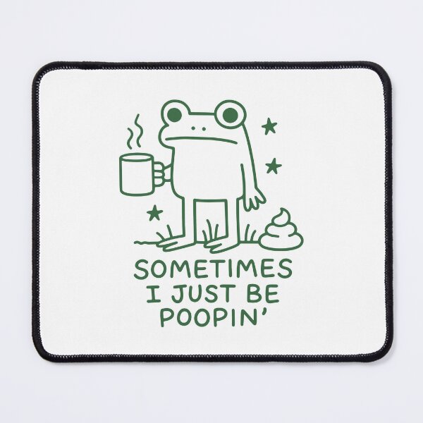 Item preview, Sometimes I Just Be Poopin Frog Meme - Funny Pooping Toilet Humor designed and sold by gunaone-design.
