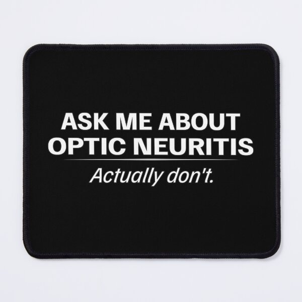 Item preview, Optic Neuritis Awareness – Ask Me About It (Actually Don’t) designed and sold by Eyepatch-Jacks.