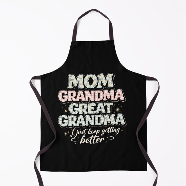 Item preview, Mom Grandma Great Grandma I Just Keep Getting Better designed and sold by SofenArt.