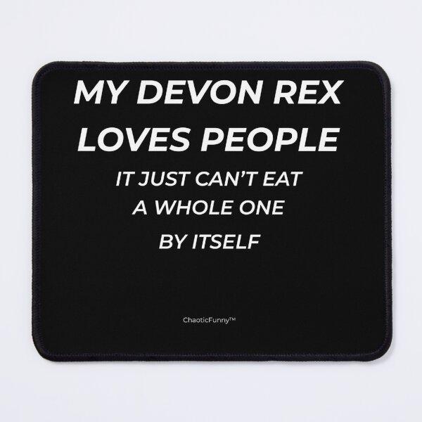 Item preview, My Devon Rex Loves People – Funny Devon Rex Cat Quote (Dark Shirt Version) designed and sold by ChaoticFunny.