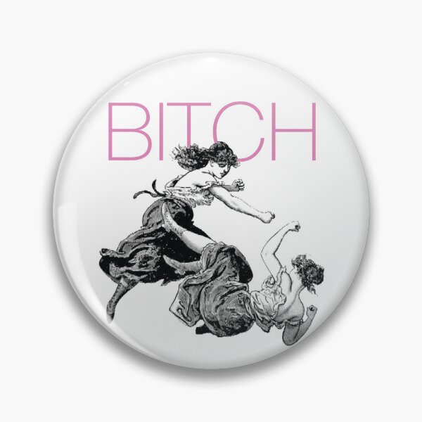 Item preview, BITCH designed and sold by DelcoBoy.