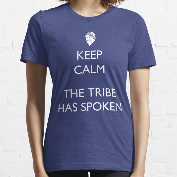 Keep Calm, the Tribe has Spoken - Survivor/Probst Essential T-Shirt