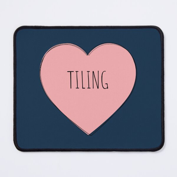Item preview, I Love Tiling  designed and sold by MaryAller.