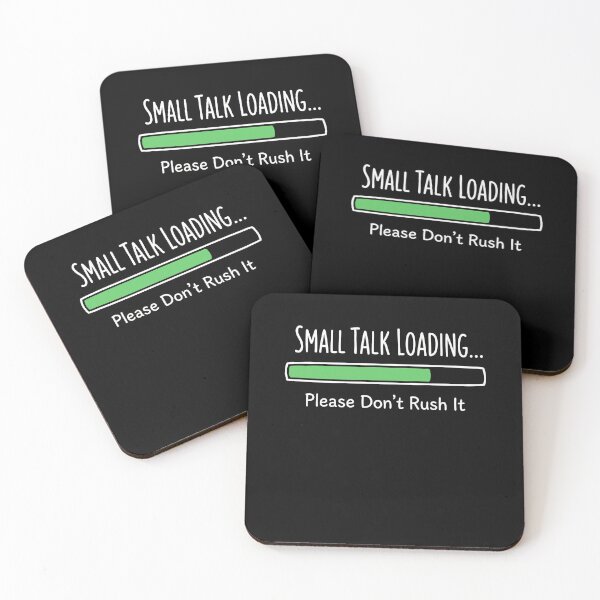 Item preview, Small Talk Loading... Please Don't Rush It Introvert Humor designed and sold by SofenArt.