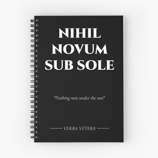 Item preview, Nihil Novum Sub Sole – Latin Reflection on Time designed and sold by BrushRushX.