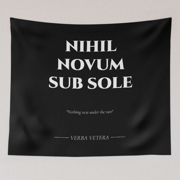 Item preview, Nihil Novum Sub Sole – Latin Reflection on Time designed and sold by BrushRushX.