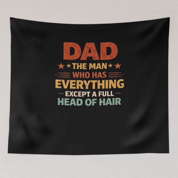 Item preview, Dad The Man Who Has Everything Except A Full Head Of Hair designed and sold by SofenArt.