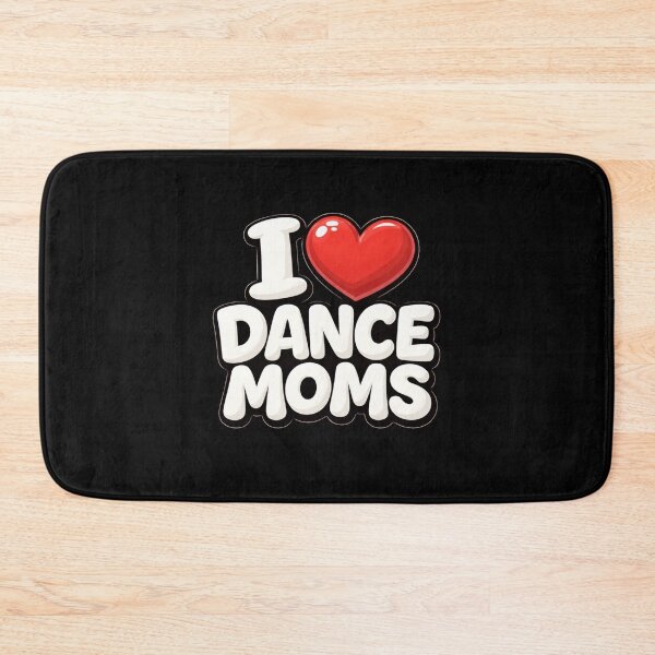 Item preview, I Love Dance Moms designed and sold by SofenArt.