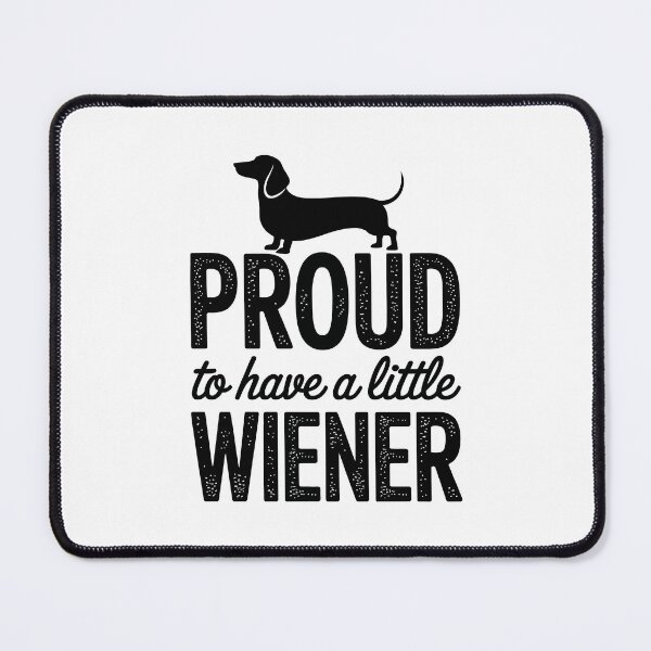 Item preview, Proud to have a little wiener designed and sold by jkrphoto.