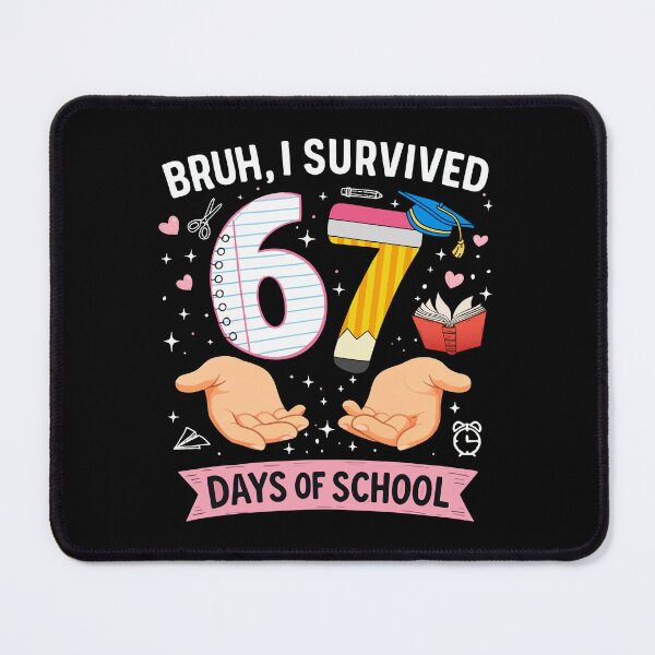 Item preview, Bruh I survived 67 days of school designed and sold by HandicraftArt.
